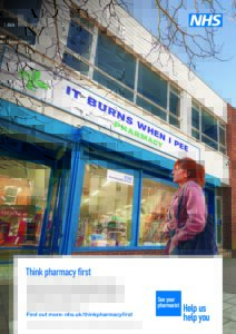 A person is standing outside a pharmacy looking uncomfortable. The sign above the pharmacy reads, 'It burns when I pee pharmacy' A lower third box features in the bottom on the image. Text in the box reads: 'Think pharmacy first. Subject to age eligibility, including 12 years and over for sinusitis prescription medicine. Service available at majority of pharmacies